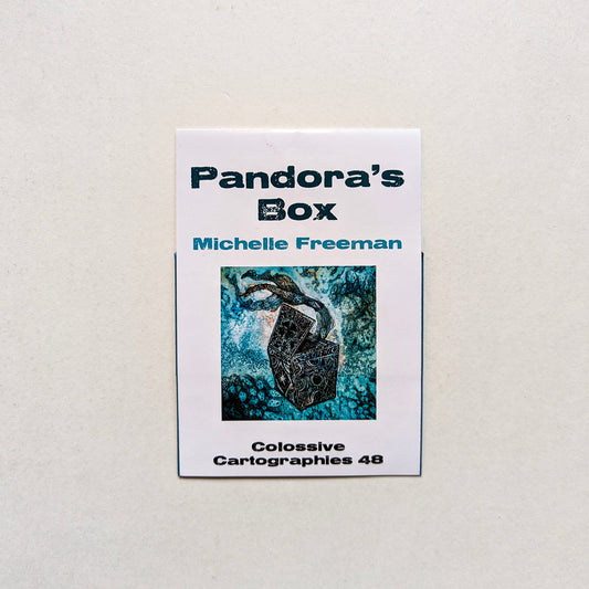 Pandora's Box by Michelle Freeman (Colossive Cartographies 48)