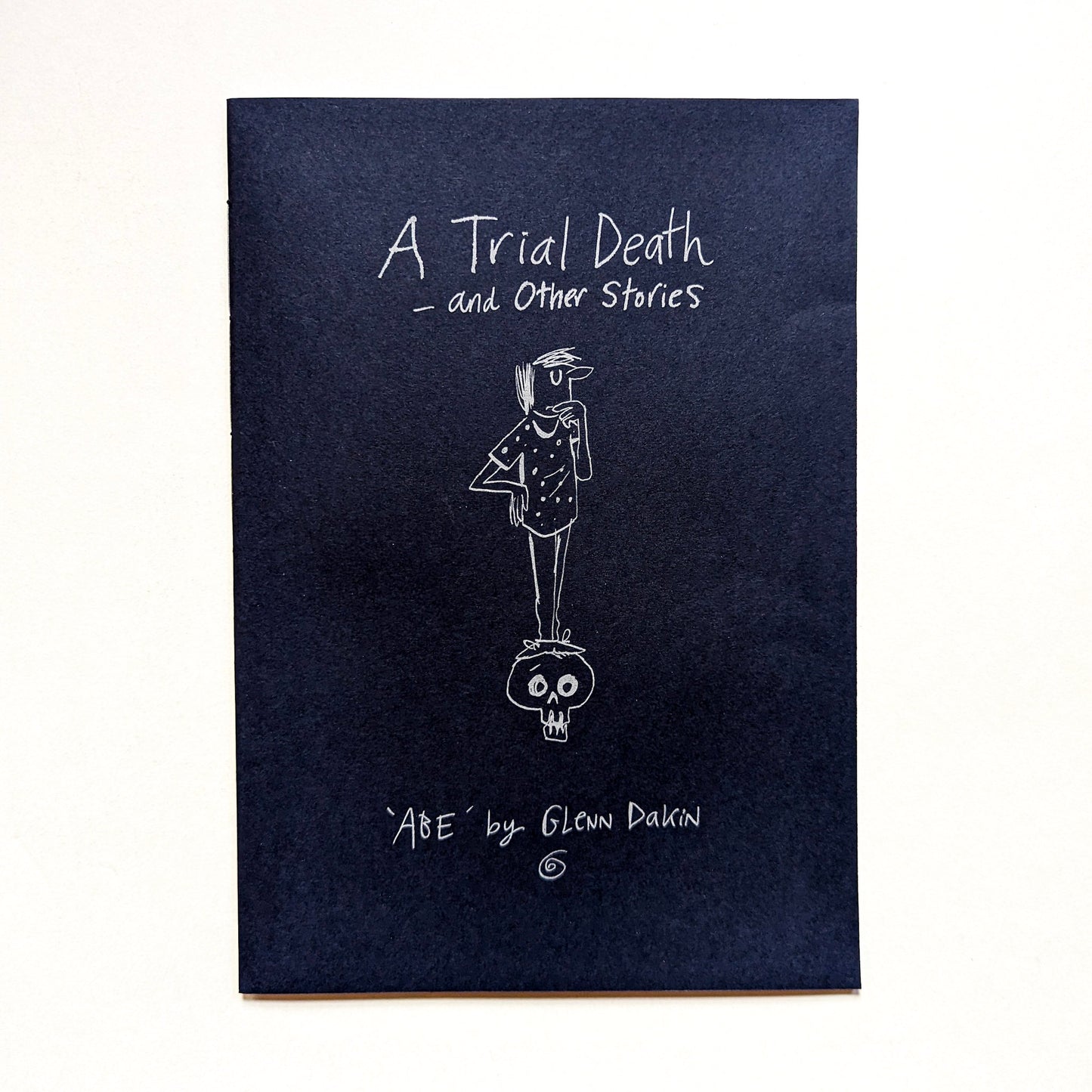 A Trial Death and Other Stories by Glenn Dakin